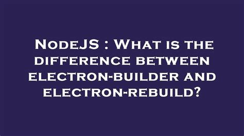 electron rebuild|electron builder windows.